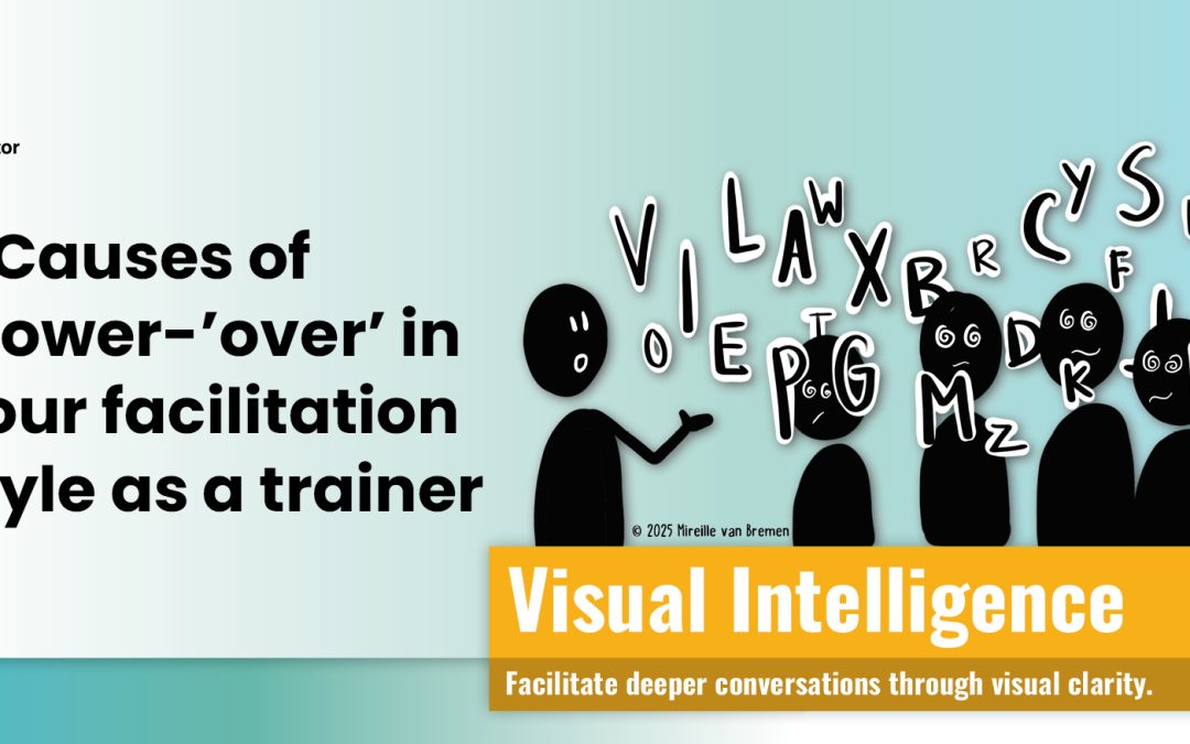 3 Causes of ‘power over’ in the facilitation style of a trainer